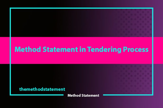Method Statement in Tendering Process