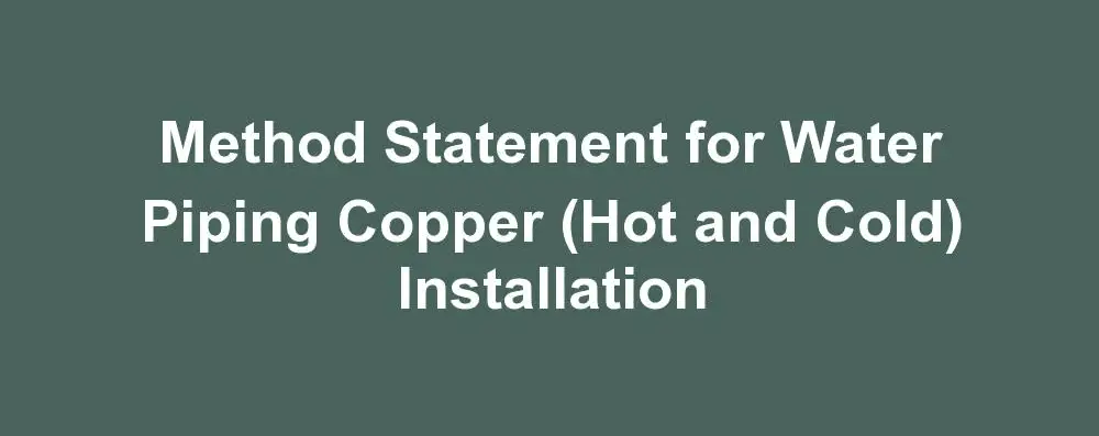 Method Statement for Water Piping Copper