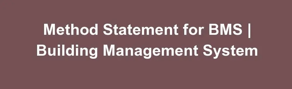 Method Statement for BMS | Building Management System