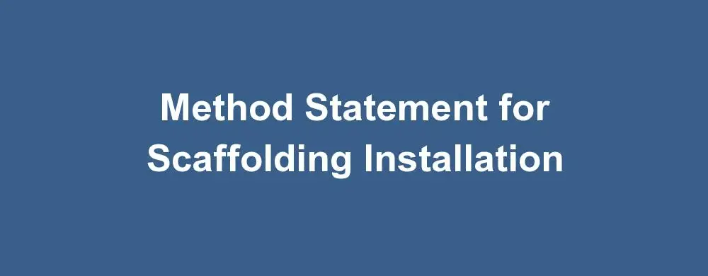 Method Statement for Scaffolding