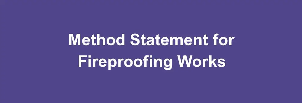 Method Statement for Fireproofing