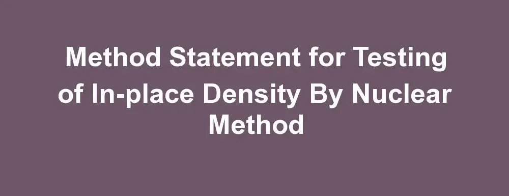 Testing of In-place Density By Nuclear Method