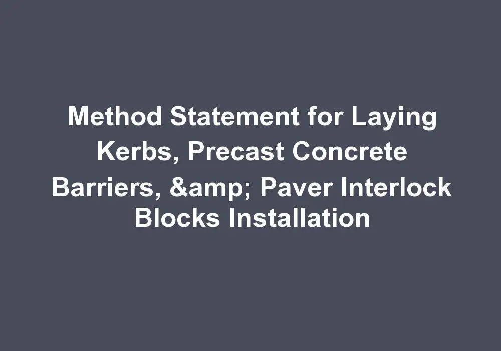 Method Statement for Laying Kerbs