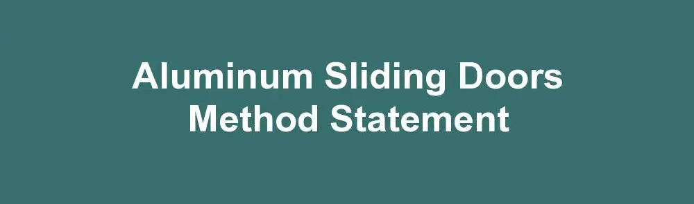 Aluminum Sliding Doors Method Statement