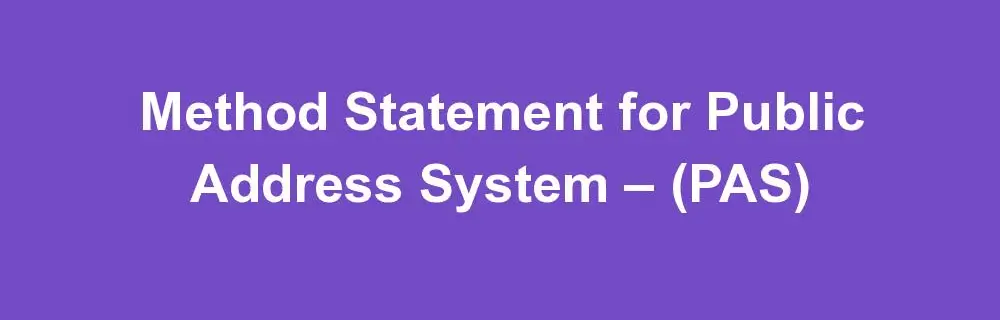 Method Statement for Public Address System