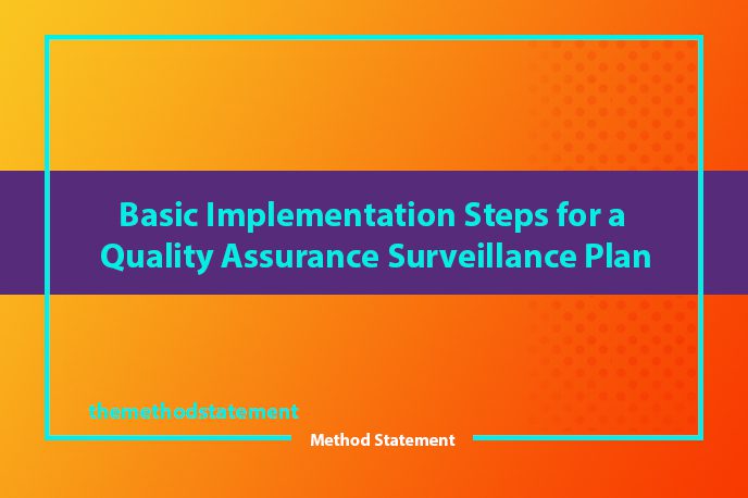 Basic Implementation Steps for a Quality Assurance Surveillance Plan