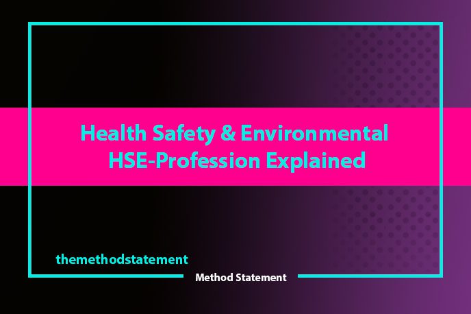 Health Safety & Environmental HSE-Profession