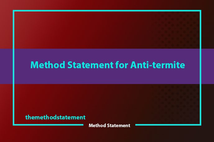 Method Statement for Anti-termite