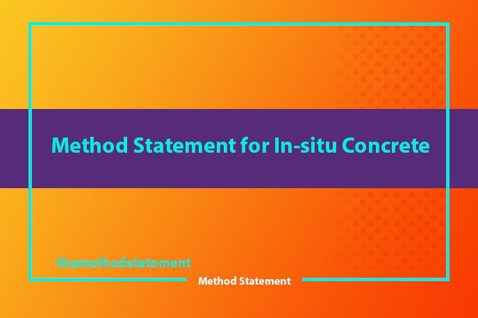 Method Statement for In-situ Concrete