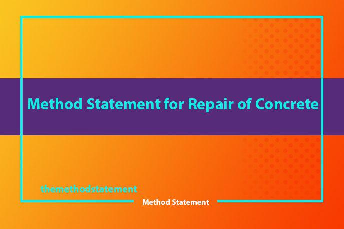 Method Statement for Repair of Concrete