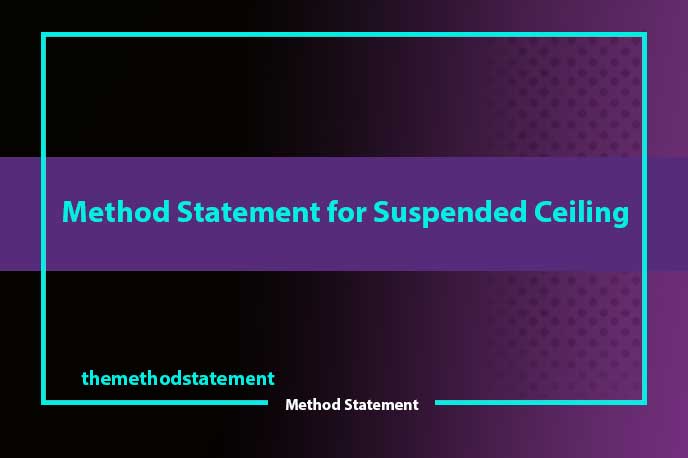Method Statement for Suspended Ceiling