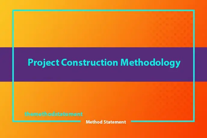 Project Construction Methodology