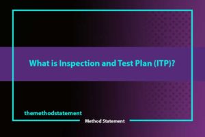 What Is Inspection And Test Plan (ITP)?