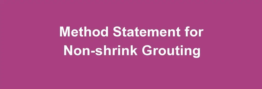 Method Statement for Non-shrink Grouting