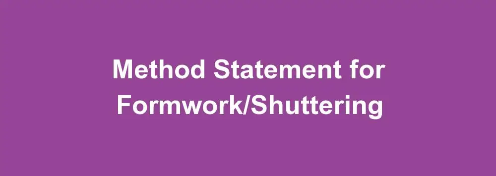 Method Statement for Formwork / Shuttering