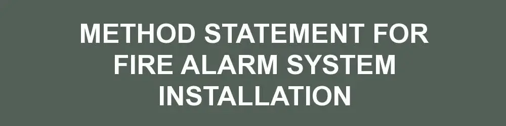 Method Statement for Fire Alarm System