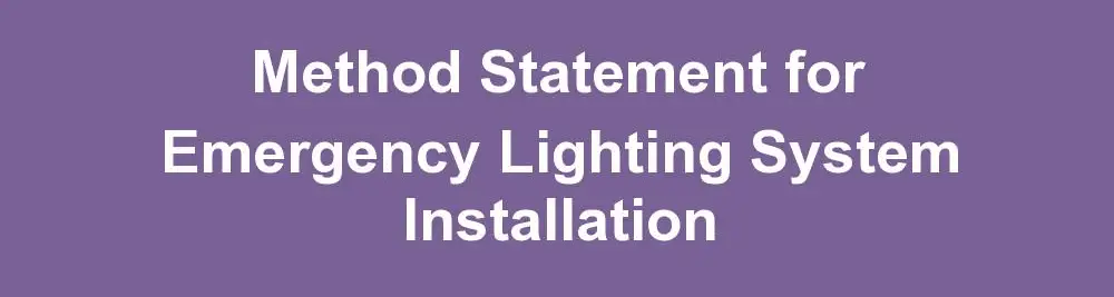 Method Statement for Emergency Lighting System Installation