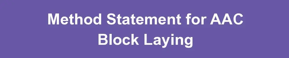 Method Statement for AAC Block Laying