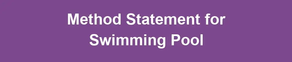 method statement for swimming pool