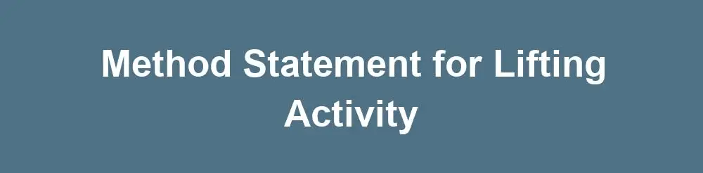 Method Statement of Lifting Activity