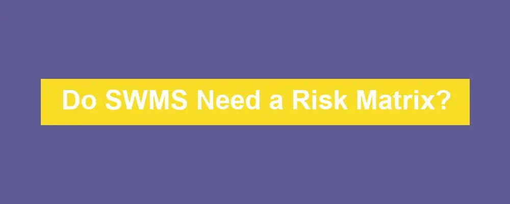 do swms need a risk matrix