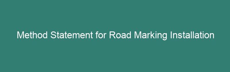Method Statement for Road Marking
